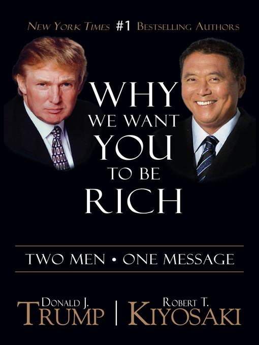 Title details for Why We Want You to Be Rich by Donald J. Trump - Wait list